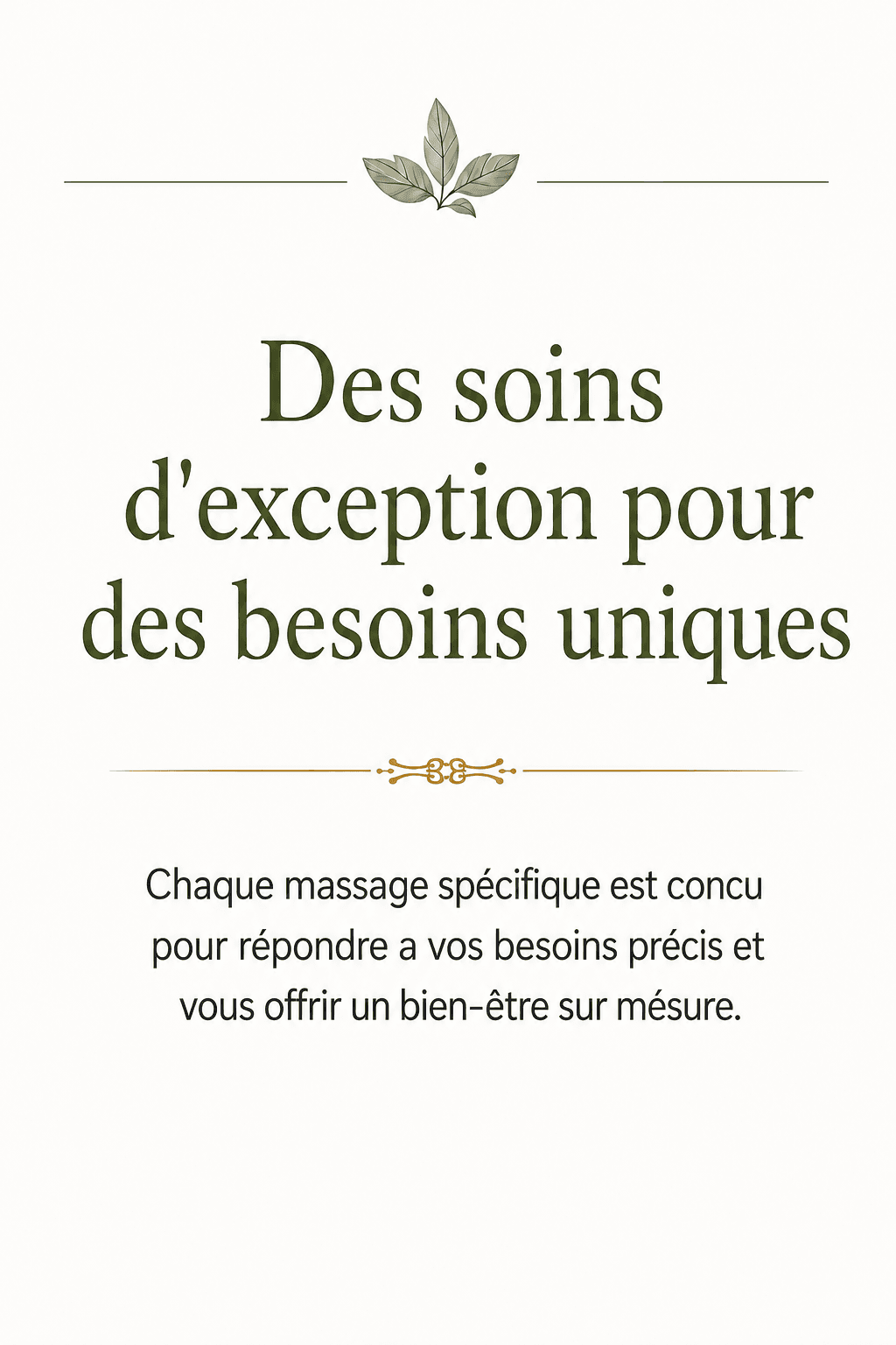 Des soins d'exception pour des besoins uniques