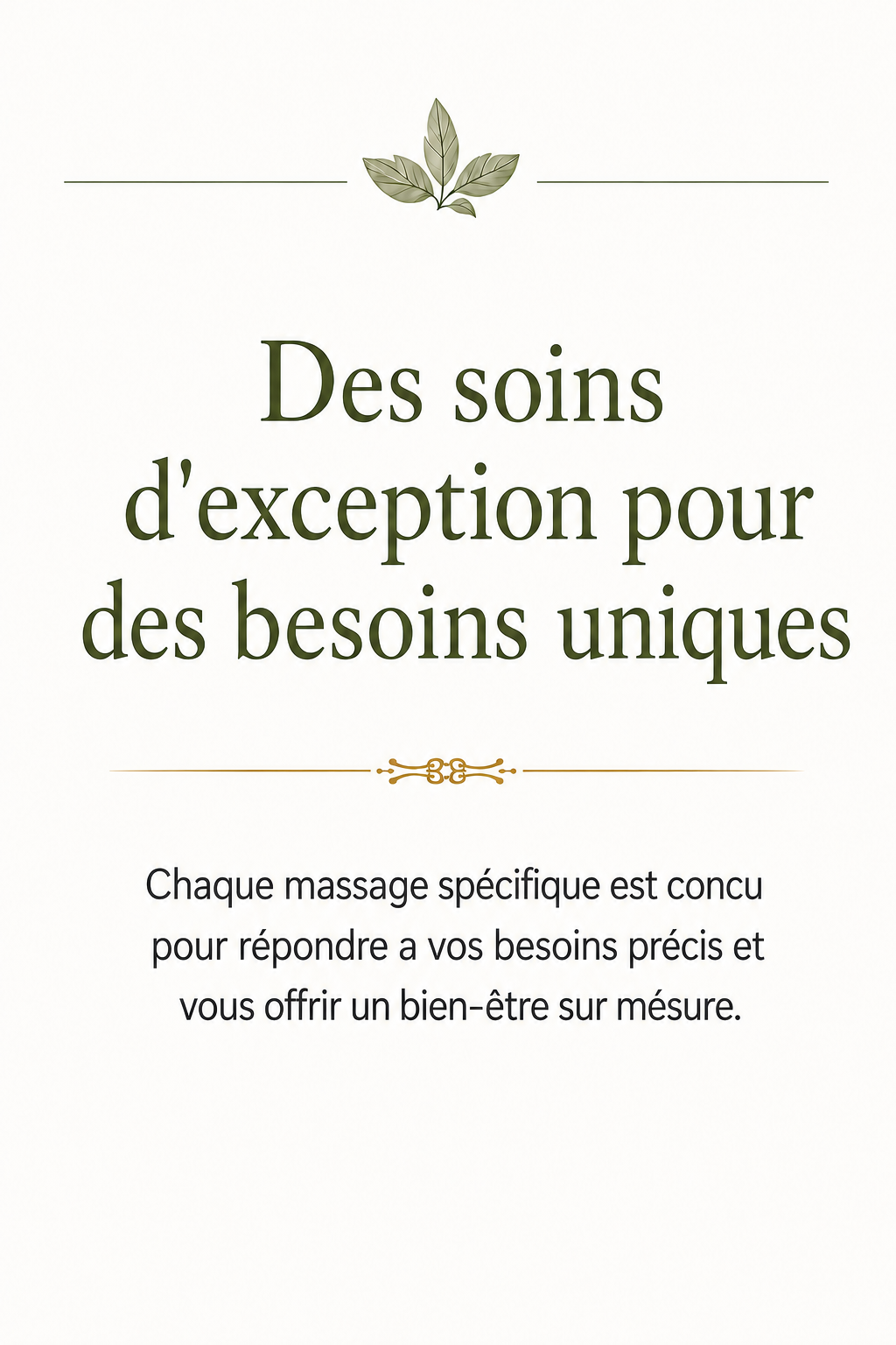 Des soins d'exception pour des besoins uniques